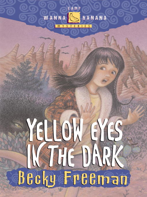 Title details for Yellow Eyes in the Dark by Becky Freeman - Available